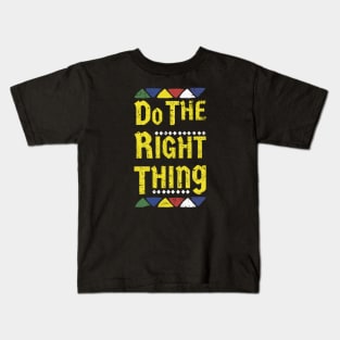 Do the right thing Logo 80s Kids T-Shirt